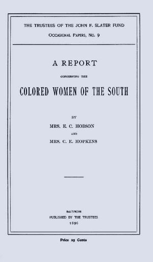 [Gutenberg 61156] • A Report Concerning the Colored Women of the South